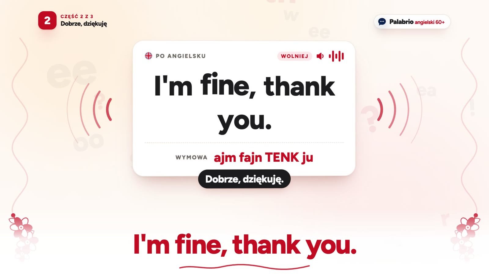 Karta z lekcji: I'm fine, thank you, z wymową polskimi literami i tłumaczeniem