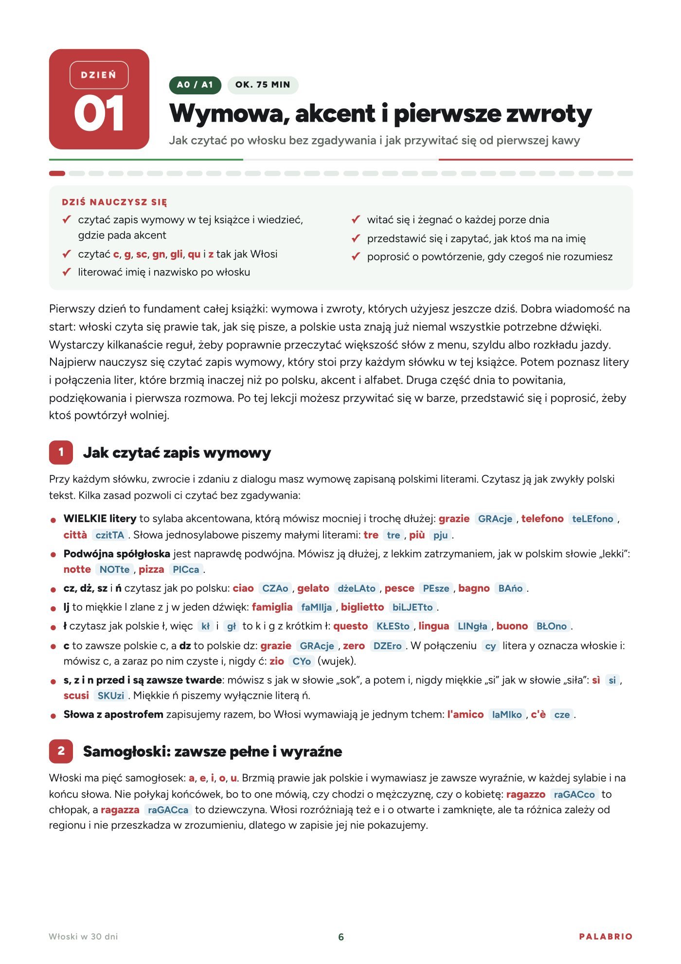 Dzień 1: cele i pierwsze zwroty