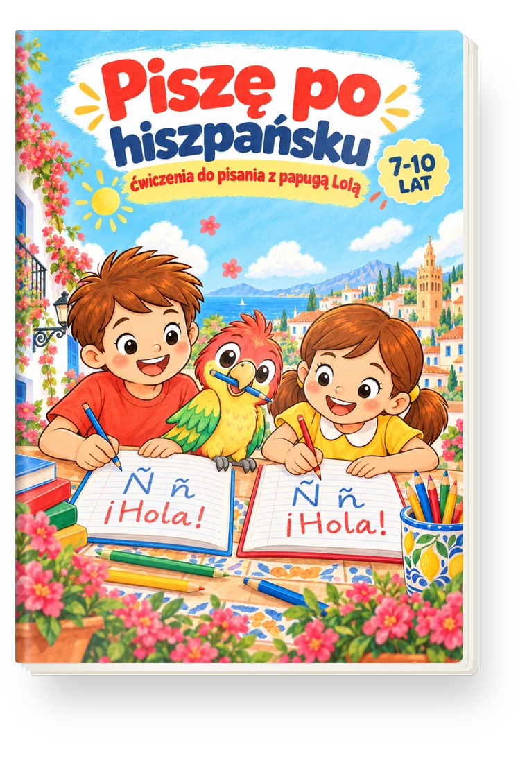 Okładka: Piszę po hiszpańsku. Ćwiczenia do pisania 7-10 lat